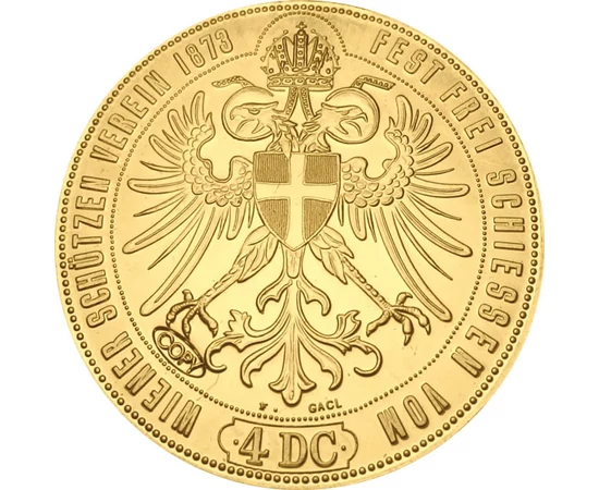 4 ducaţi replică Stemă cu coroană   cupru nichel placat cu aur 24 g Monarhia Austro-Ungară piesa originală: 1873
